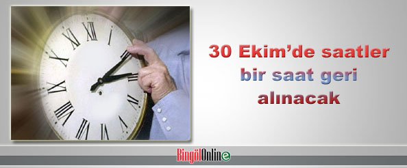 30 ekim`de saatlerimizi kışa ayarlayacağız