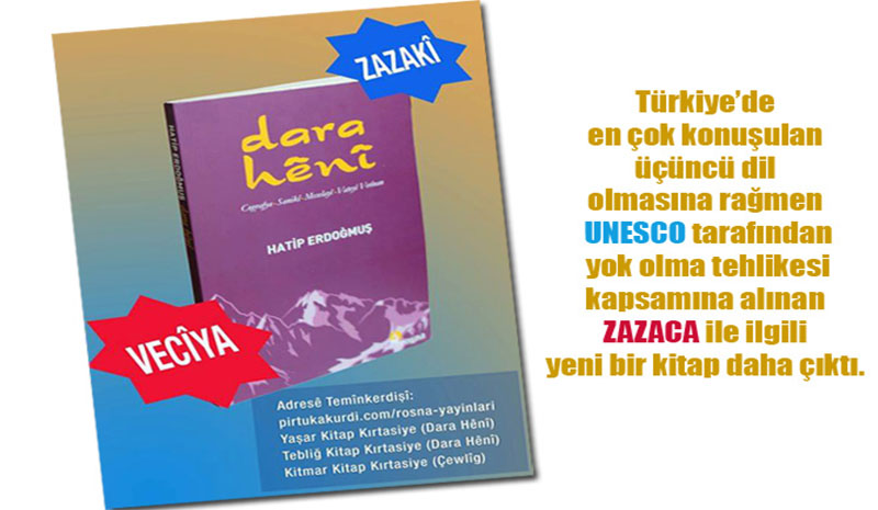 Zazaca Dara Hênî Kitabı Çıktı