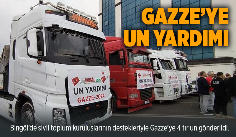 Bingöl`den Gazze`ye un yardımı