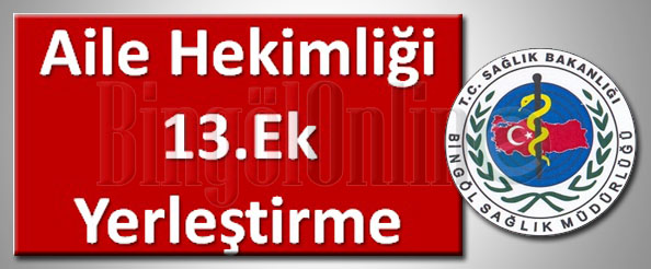 Aile hekimliği`nde 13. ek yerleştirme yapıldı