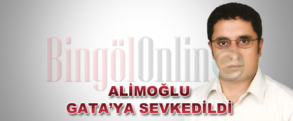 Alimoğlu, gata`ya sevkedildi