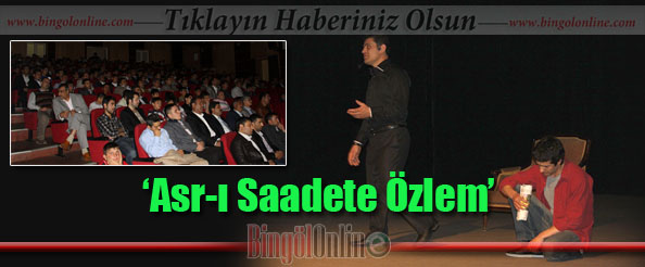 Asrı Saadete Özlem tiyatrosu büyük beğeni topladı