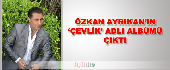 Ayrıkan`ın `çevlik` adlı albümü çıktı