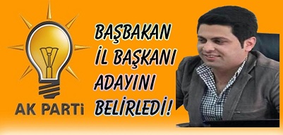 Başbakan il başkanı adayını belirledi!