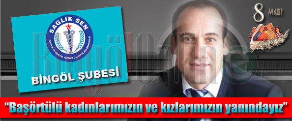 Başörtülü kadınlarımızın ve kızlarımızın yanındayız