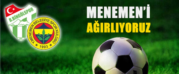 B.bingölspor menemen`i ağırlayacak