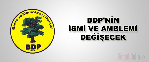 Bdp`nin ismi ve amblemi değişecek