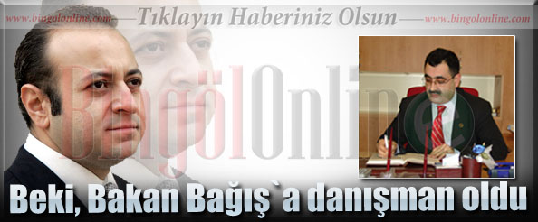 Beki, bakan bağış`a danışman oldu