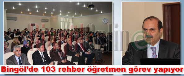 Bingöl`de 103 rehber öğretmen görev yapıyor