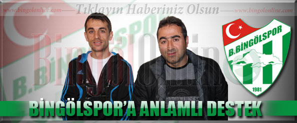 Bingölspor`a anlamlı destek