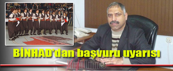 Binhad`dan başvuru uyarısı