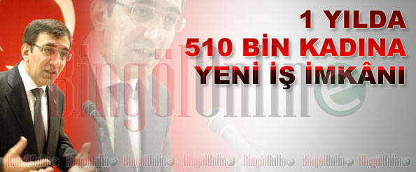 Bir yılda 510 bin kadına yeni iş imkânı