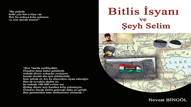 Bitlis İsyanı ve Şeyh Selim kitabı çıktı