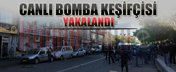 Canlı bomba keşifçisi yakalandı