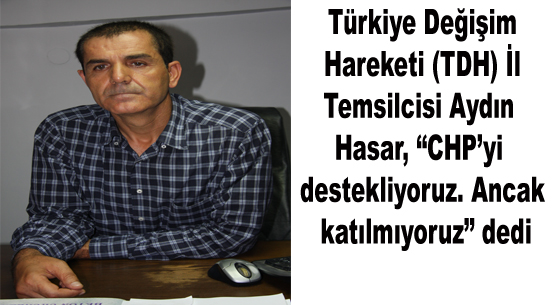 Chp`yi destekliyoruz ancak katılmıyoruz