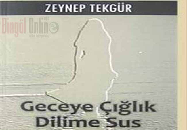 Çocukluğu bingöl`de geçen zeynep tekgür`ün kitabı çıktı