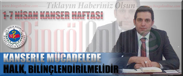 Demir: `kanserle mücadelede halk, bilinçlendirilmeli