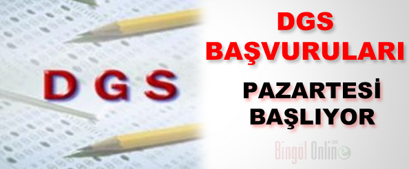 Dgs başvuruları pazartesi başlıyor