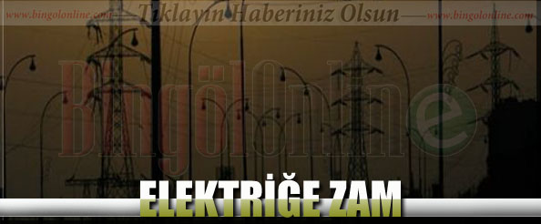 Elektriğe zam