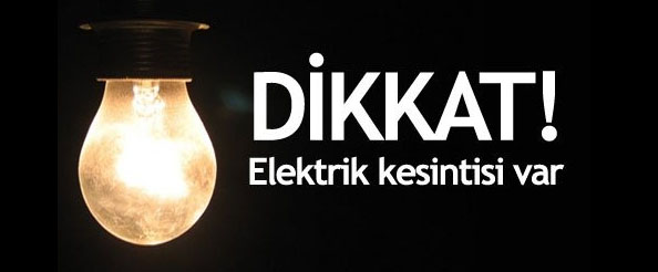 Elektrik kesintisi uygulanacak