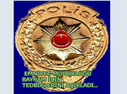 Emniyetten bayram tedbiri