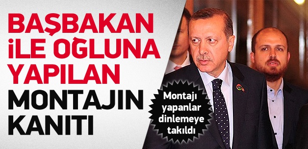 Erdoğan`a montaj kumpası dinlemeye takıldı