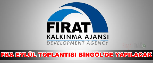 Fka eylül toplantısı bingöl`de yapılacak