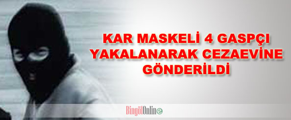 Gaspçılar yakalanarak, cezaevine gönderildi