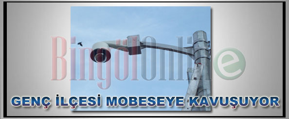 Genç ilçesi mobese`ye kavuşuyor