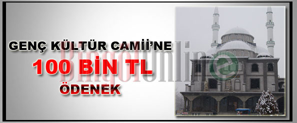 Genç kültür camii`ne 100 bin tl ödenek