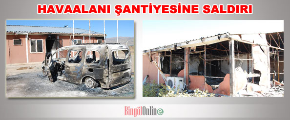 Havaalanı şantiyesine saldırı