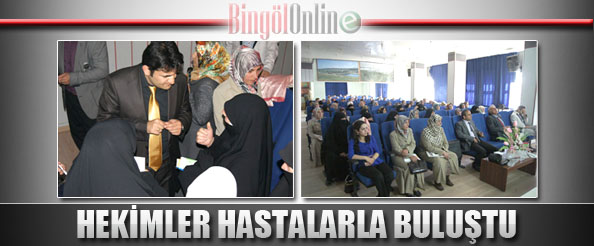 Hekimler hastalarla buluştu