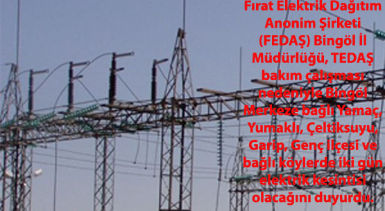 Iki gün elektrikler kesilecek