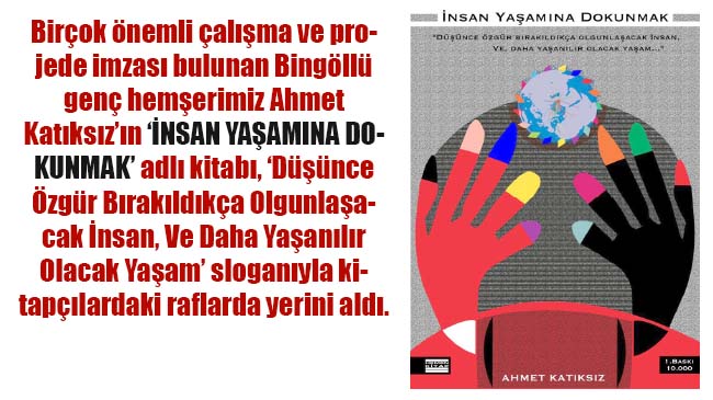 Insan yaşamına dokunmak