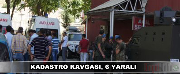 Kadastro kavgası, 6 yaralı