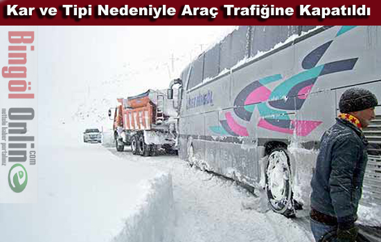 Kar yağışı nedeniyle bingöl-erzurum kara yolu kapalı