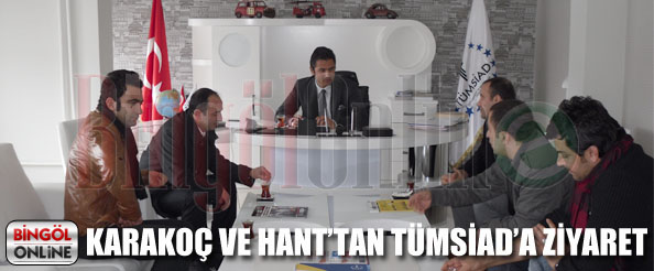 Karakoç ve hant`tan tümsiad`a ziyaret