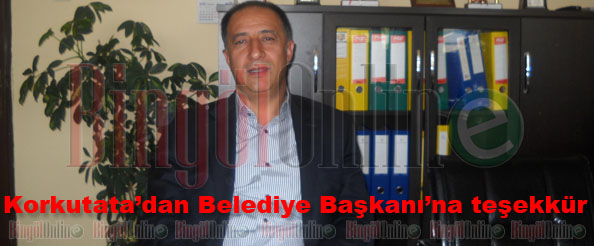 Korkutata`dan belediye başkanı`na teşekkür