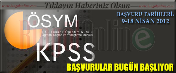 Kpss başvuruları bugün başlıyor