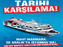 Mavi marmara için tarihi karşılama