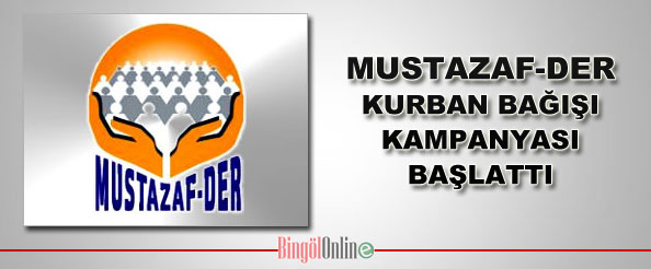 Mustazaf-der kurban bağışı kampanyası başlattı