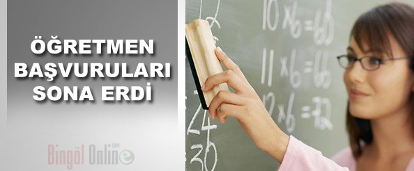 Öğretmen başvuruları sona erdi