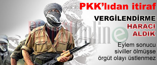 Pkk`lının haraç toplama itirafı