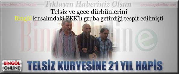 Pkk`nın telsiz kuryesine 21 yıl hapis