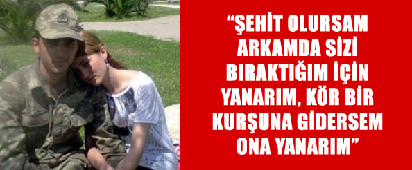 Şehit askerin son sözleri yürek burktu