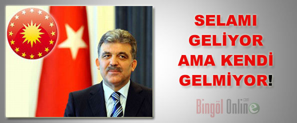 Selamı geliyor ama kendi gelmiyor