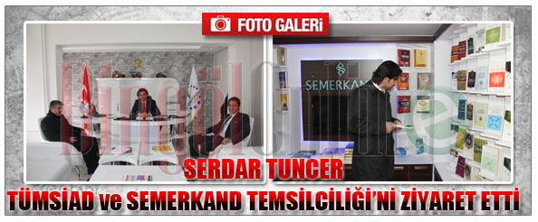 Serdar tuncer, tümsiad ve semerkand temsilciliği`ni ziyaret etti