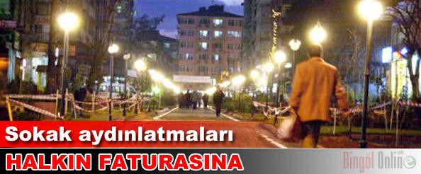 Sokak lambalarının faturası vatandaşa kesilecek