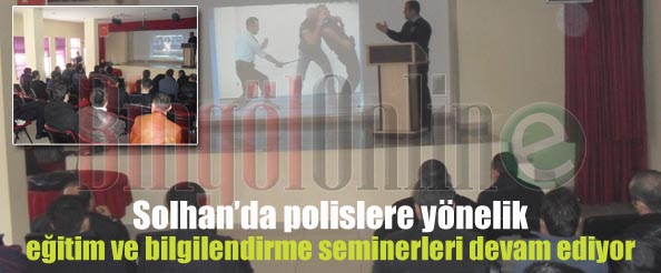 Solhan`da polislere eğitim semineri