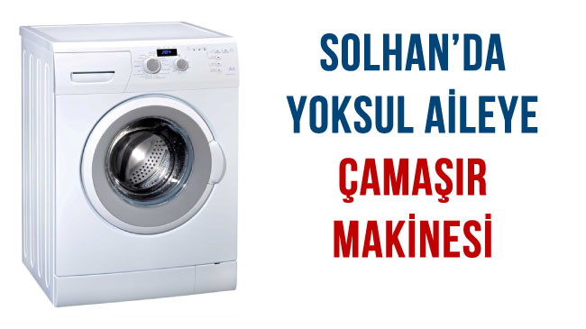 Solhan`da yoksul aileye çamaşır makinesi